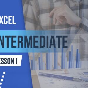 Microsoft Excel Intermediate level course Lesson 1