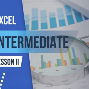 Microsoft Excel Intermediate level course Lesson 2