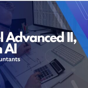 NEW! Excel Advanced II, With AI